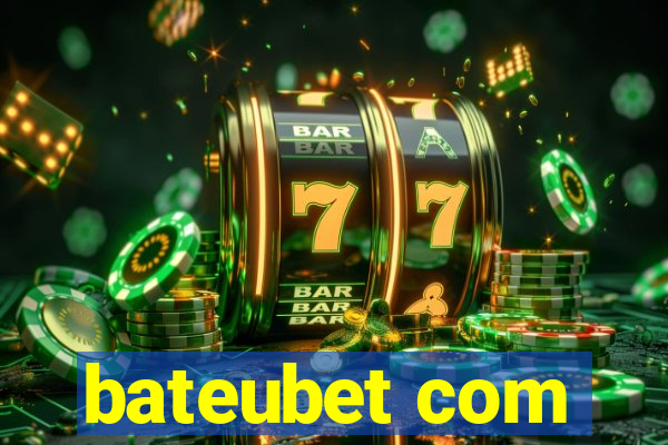 bateubet com